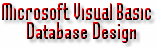 Microsoft Visual Basic Database Design